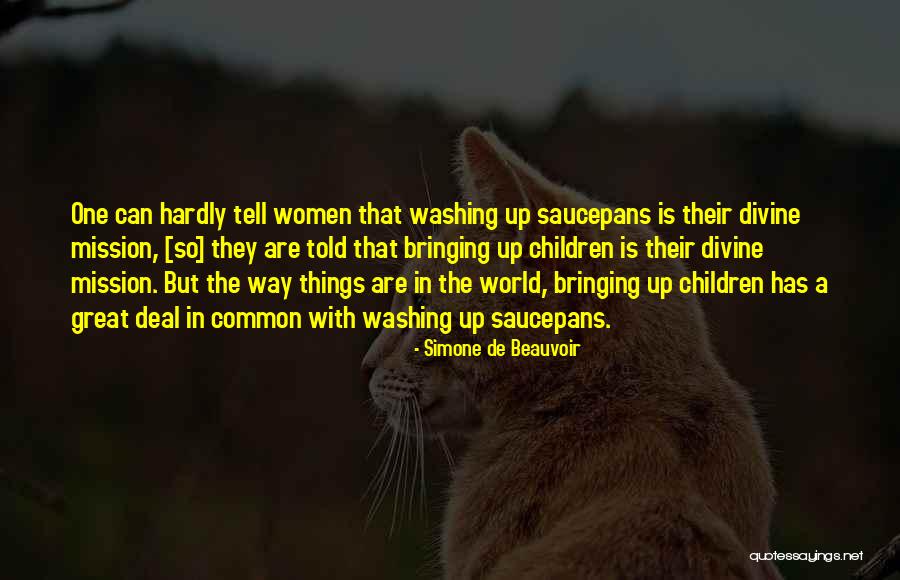 In Bringing Up Children Quotes By Simone De Beauvoir