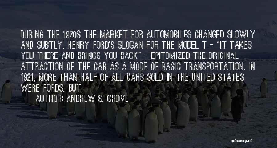 In Car Quotes By Andrew S. Grove
