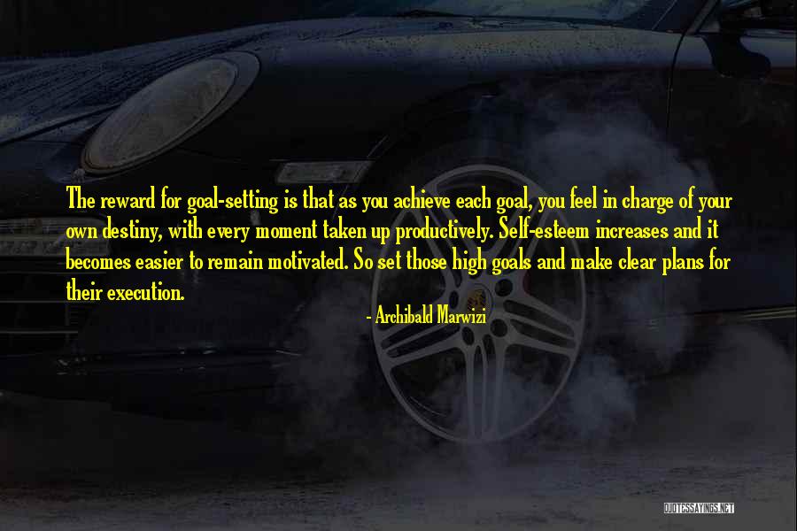 In Charge Of Own Destiny Quotes By Archibald Marwizi In Charge Of Own Destiny Quotes By Archibald Marwizi