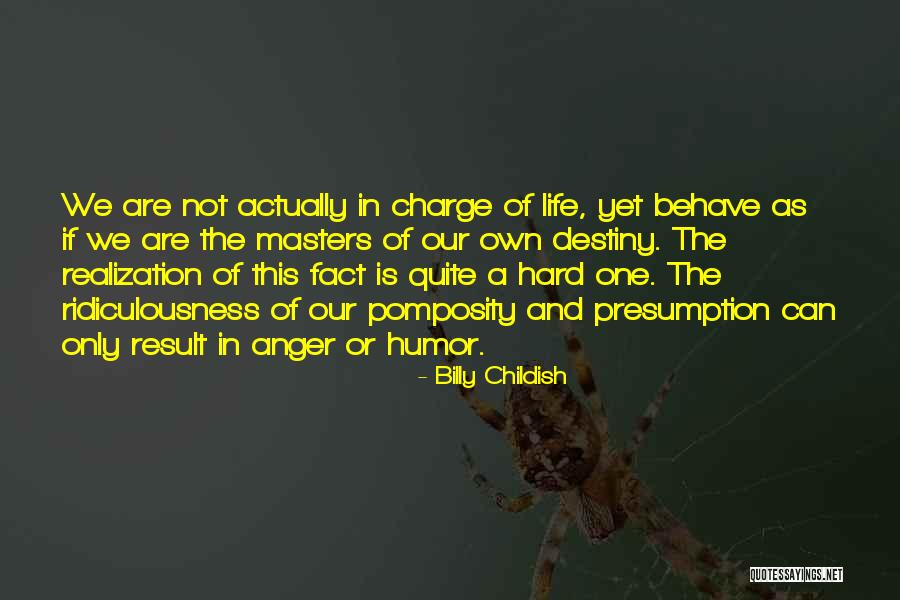 In Charge Of Own Destiny Quotes By Billy Childish In Charge Of Own Destiny Quotes By Billy Childish