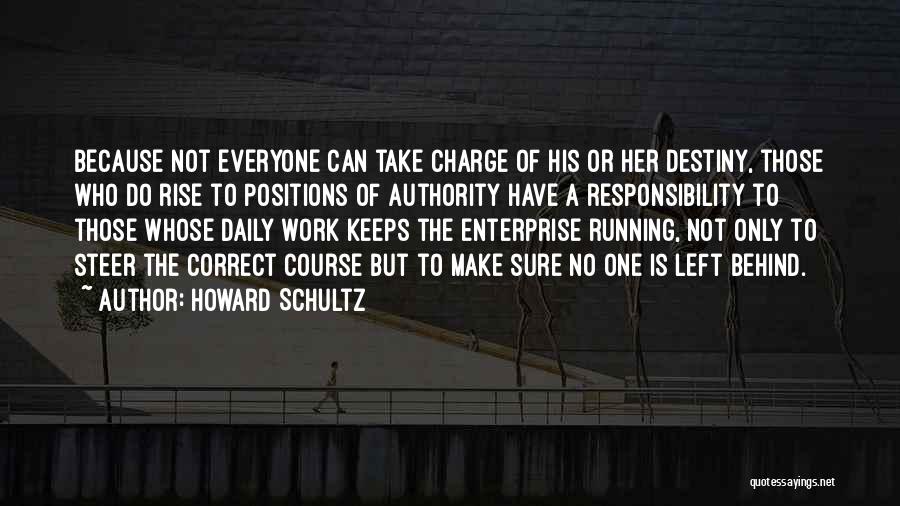 In Charge Of Own Destiny Quotes By Howard Schultz