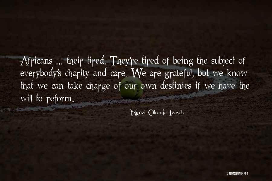 In Charge Of Own Destiny Quotes By Ngozi Okonjo-Iweala