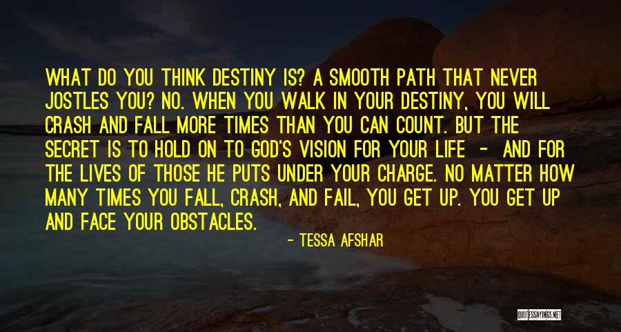 In Charge Of Own Destiny Quotes By Tessa Afshar In Charge Of Own Destiny Quotes By Tessa Afshar