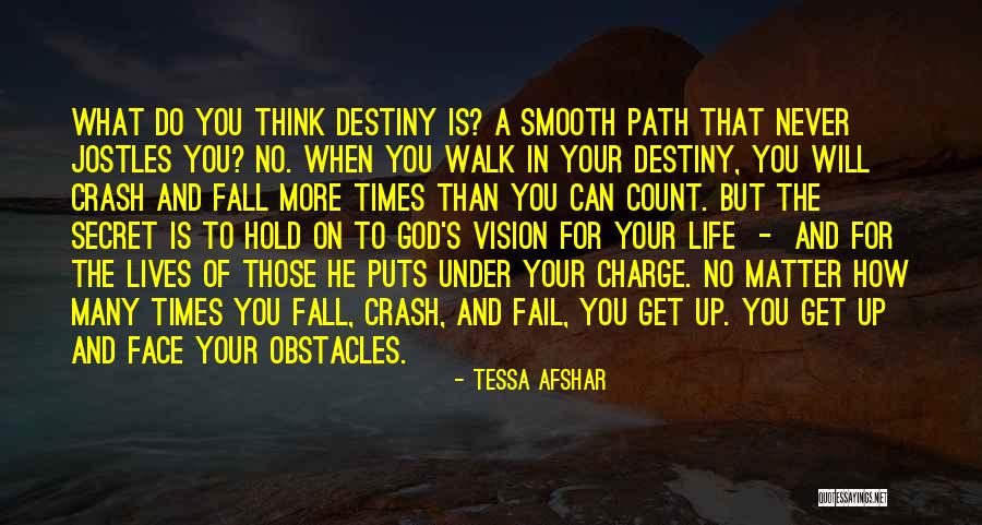 In Charge Of Own Destiny Quotes By Tessa Afshar