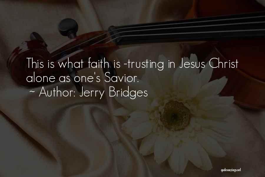 In Christ Alone Quotes By Jerry Bridges