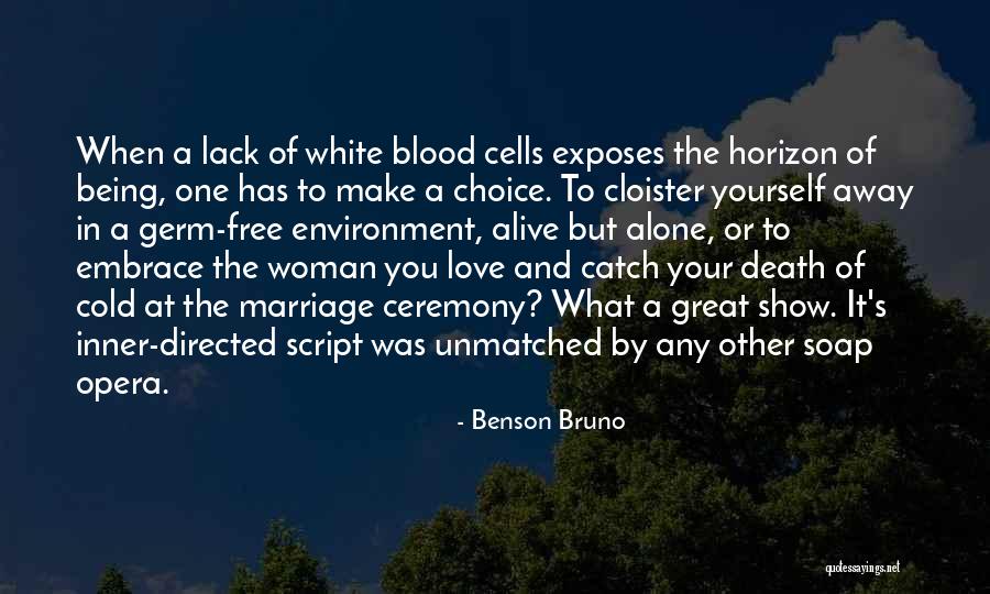 In Cold Blood Love Quotes By Benson Bruno