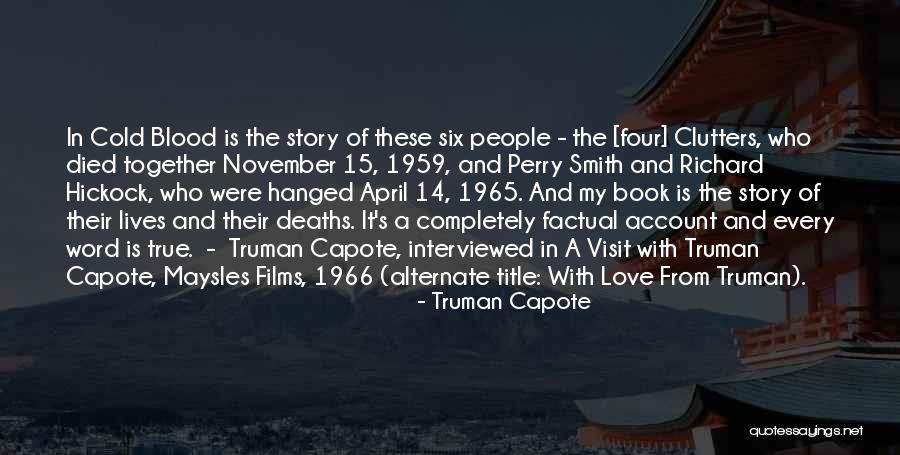 In Cold Blood Love Quotes By Truman Capote In Cold Blood Love Quotes By Truman Capote