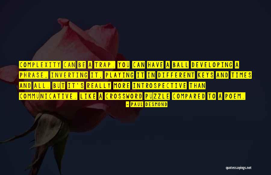 In Communicative Quotes By Paul Desmond In Communicative Quotes By Paul Desmond
