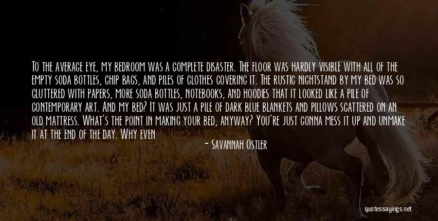 In Contemporary Art Making Quotes By Savannah Ostler In Contemporary Art Making Quotes By Savannah Ostler
