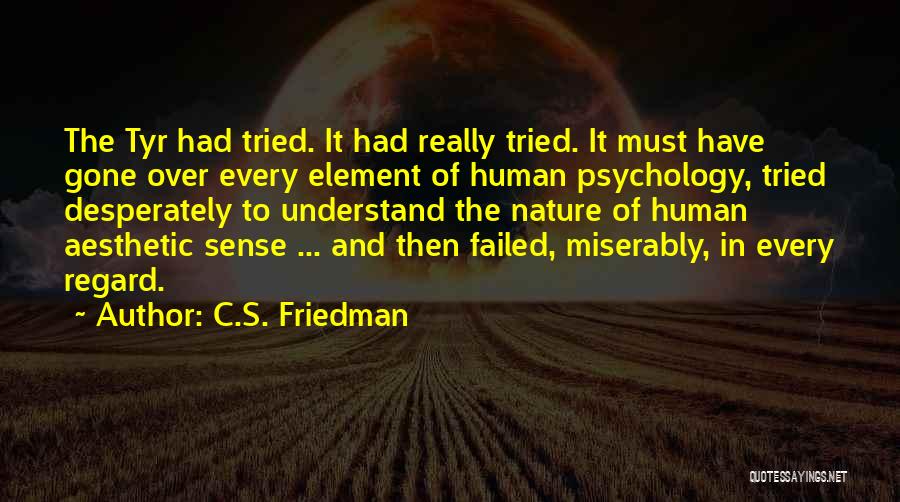 In Context Quotes By C.S. Friedman