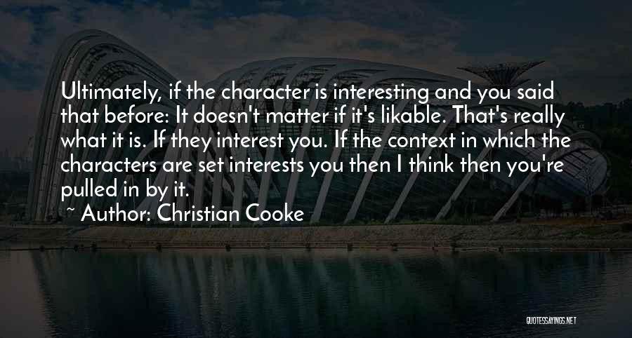 In Context Quotes By Christian Cooke