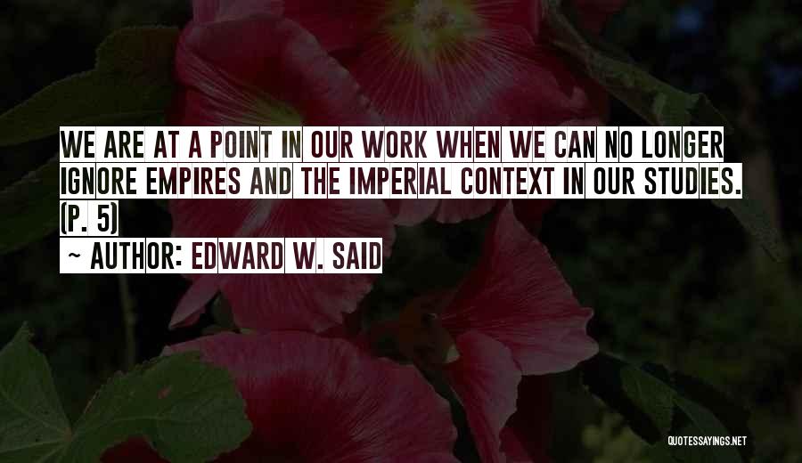 In Context Quotes By Edward W. Said