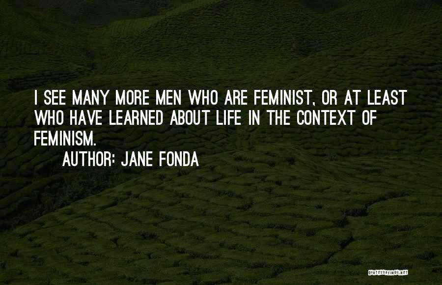 In Context Quotes By Jane Fonda