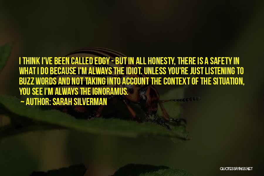 In Context Quotes By Sarah Silverman