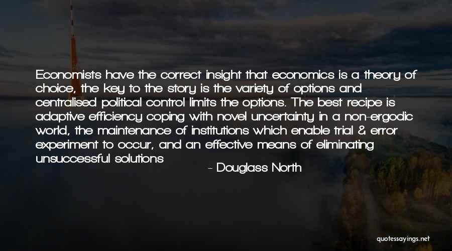 In Coping With Quotes By Douglass North In Coping With Quotes By Douglass North