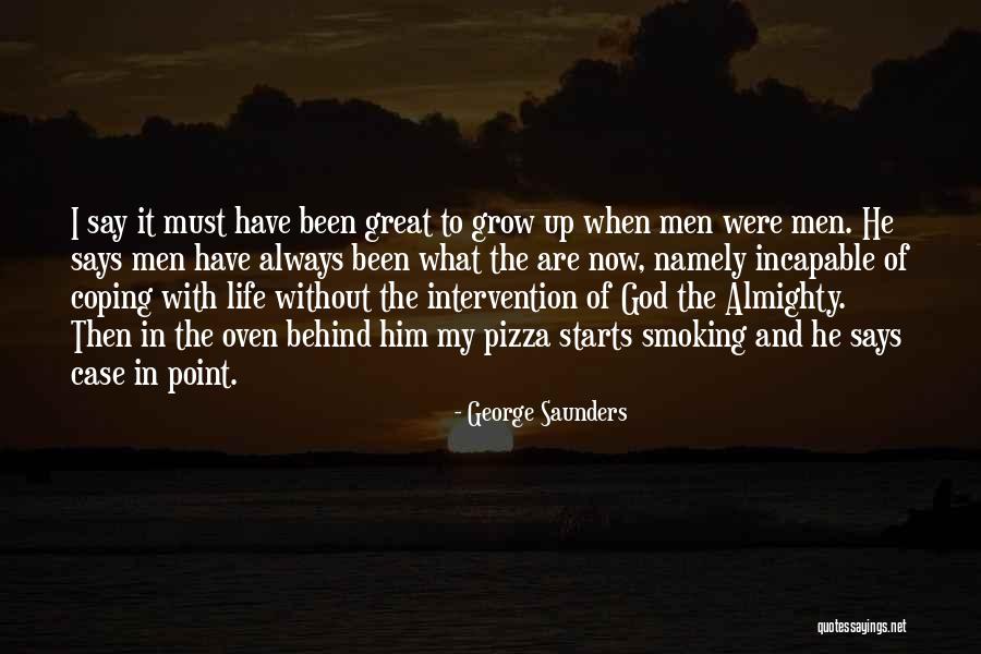 In Coping With Quotes By George Saunders In Coping With Quotes By George Saunders