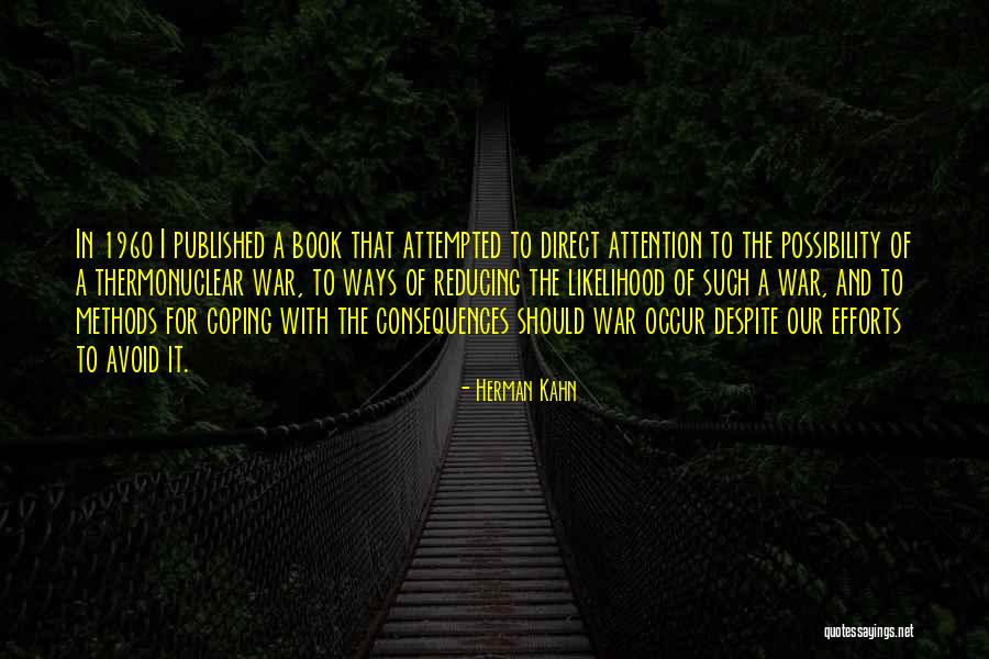 In Coping With Quotes By Herman Kahn In Coping With Quotes By Herman Kahn