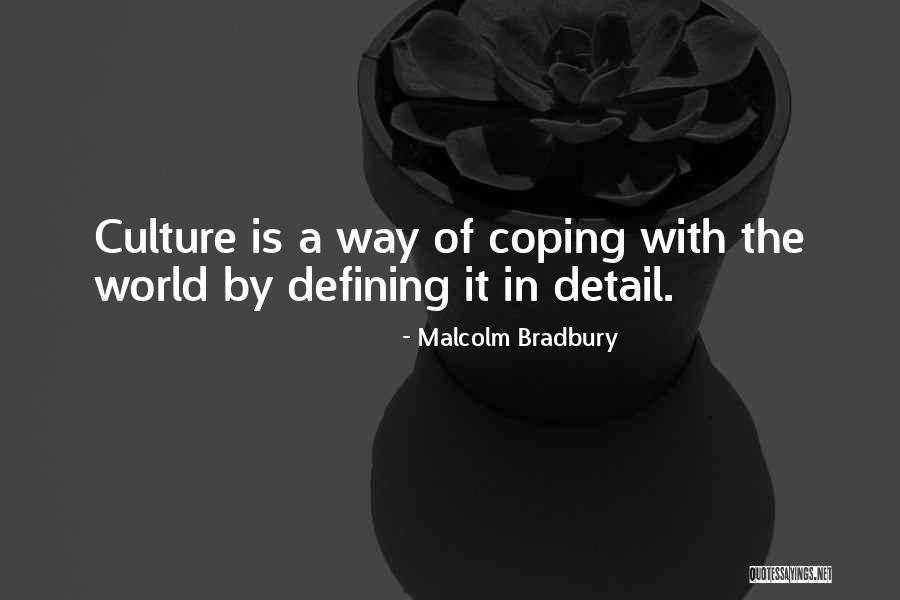 In Coping With Quotes By Malcolm Bradbury In Coping With Quotes By Malcolm Bradbury