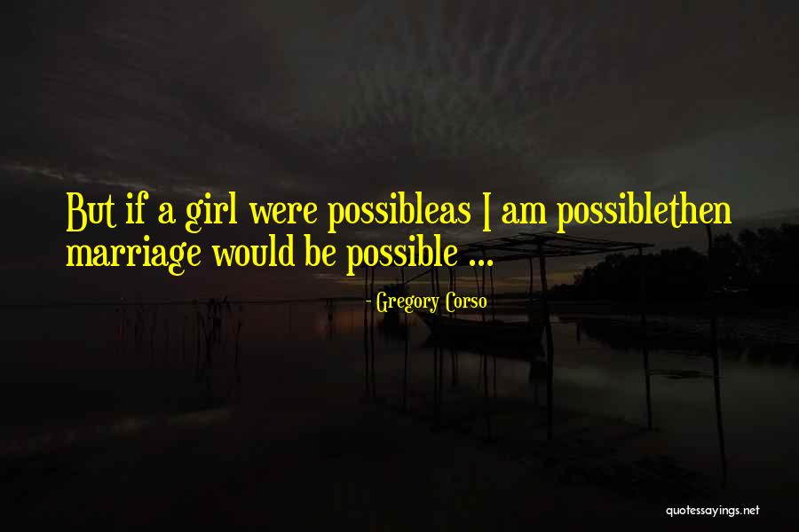 In Corso Quotes By Gregory Corso In Corso Quotes By Gregory Corso