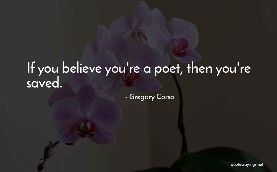 In Corso Quotes By Gregory Corso In Corso Quotes By Gregory Corso