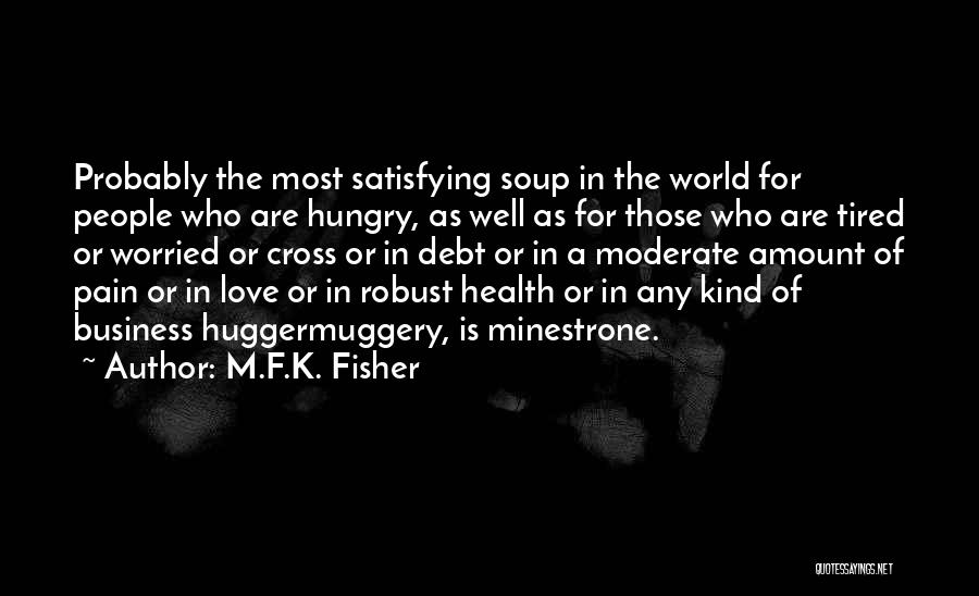 In Debt Quotes By M.F.K. Fisher