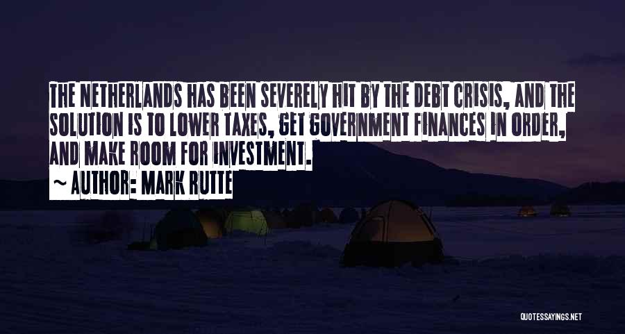 In Debt Quotes By Mark Rutte