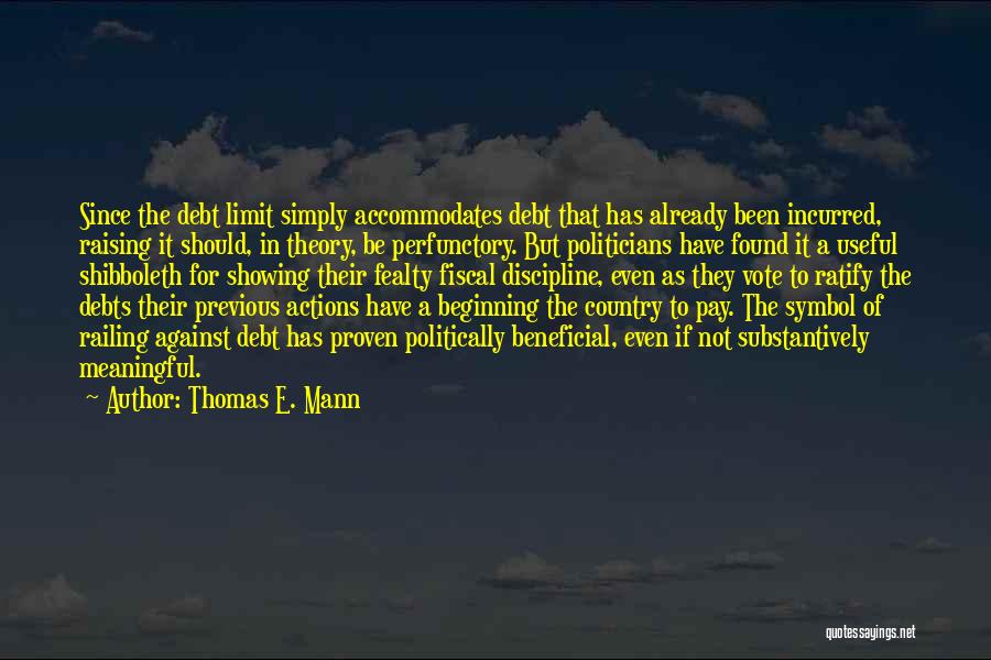 In Debt Quotes By Thomas E. Mann