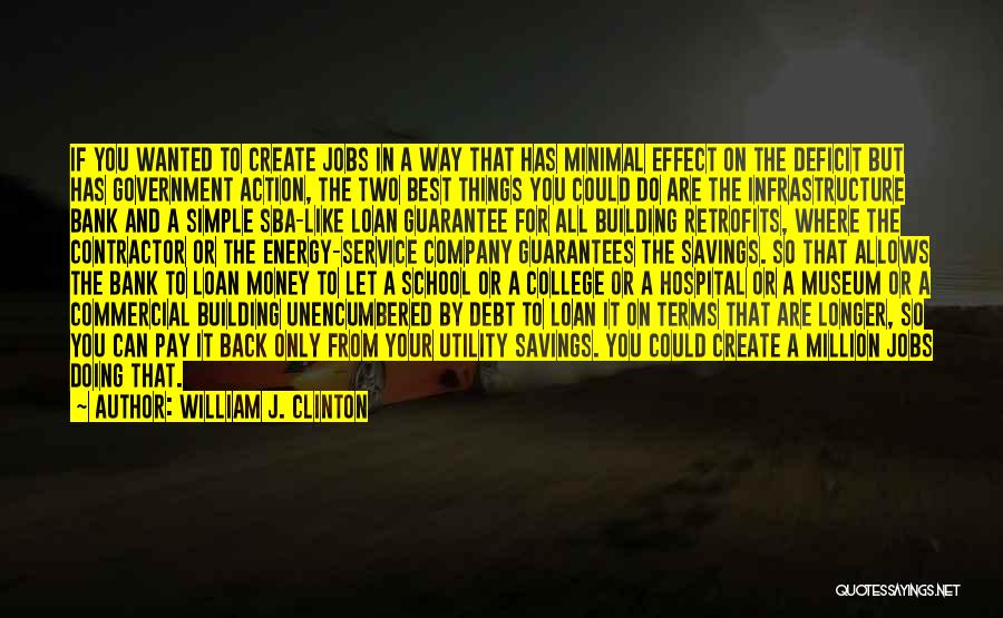 In Debt Quotes By William J. Clinton