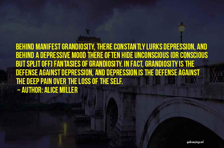 In Deep Depression Quotes By Alice Miller