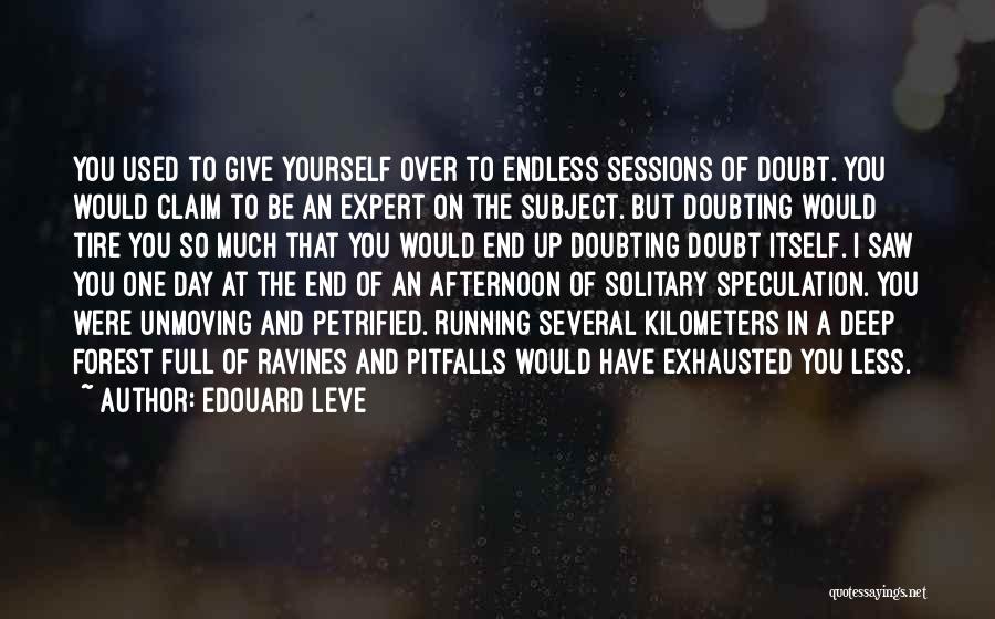 In Deep Depression Quotes By Edouard Leve