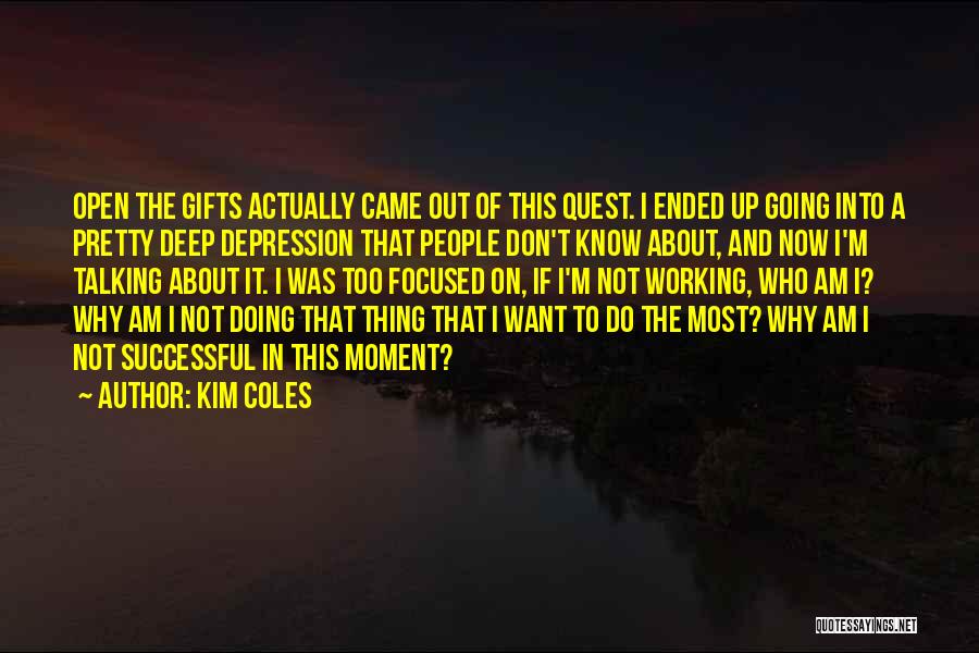 In Deep Depression Quotes By Kim Coles