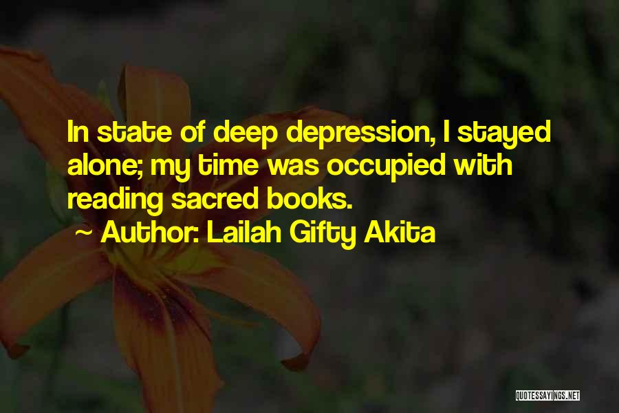 In Deep Depression Quotes By Lailah Gifty Akita