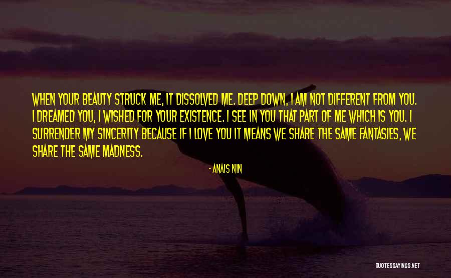 In Deep Love Quotes By Anais Nin In Deep Love Quotes By Anais Nin
