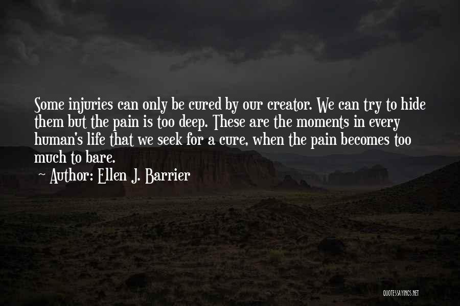 In Deep Pain Quotes By Ellen J. Barrier