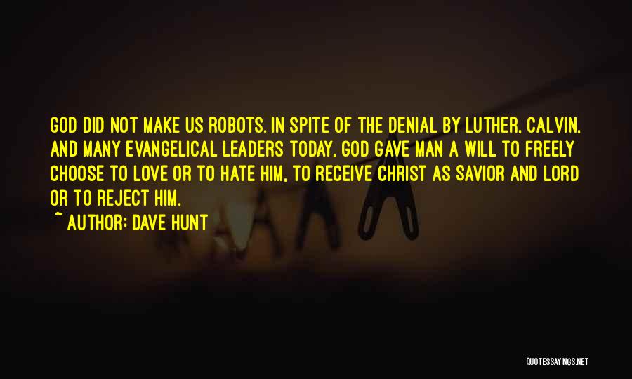 In Denial Love Quotes By Dave Hunt
