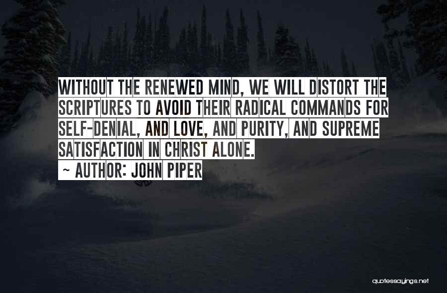 In Denial Love Quotes By John Piper