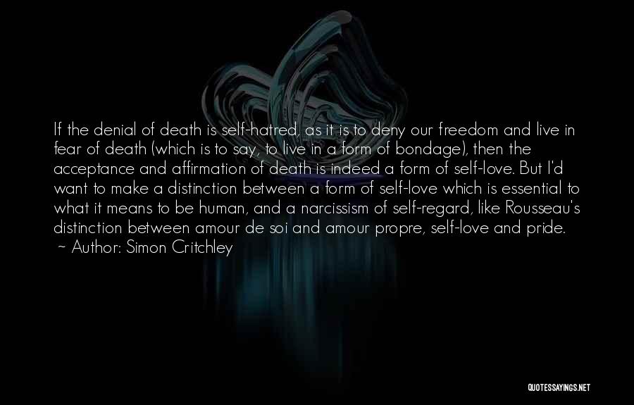 In Denial Love Quotes By Simon Critchley