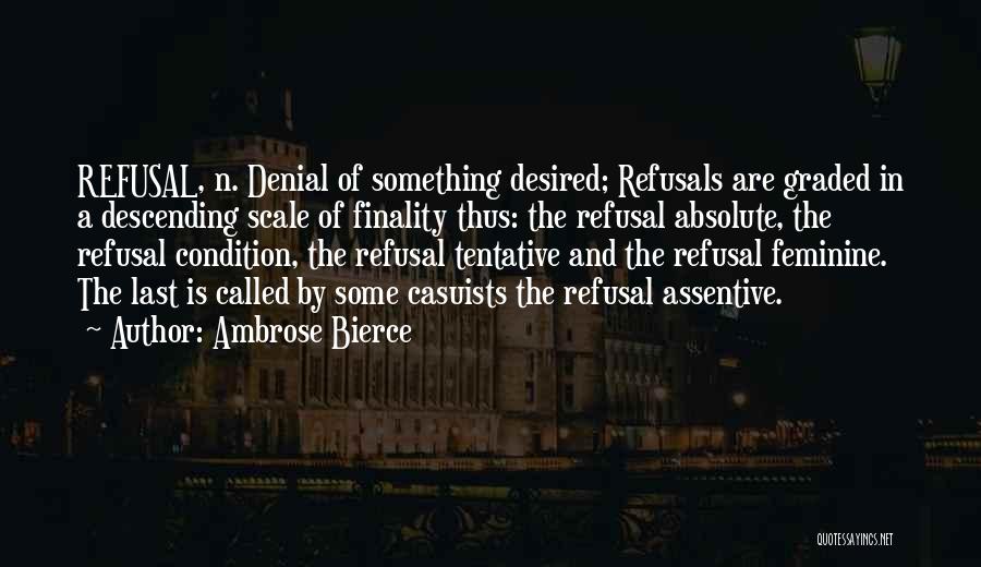 In Denial Quotes By Ambrose Bierce