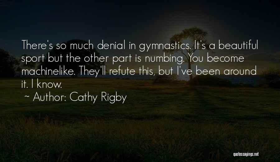 In Denial Quotes By Cathy Rigby