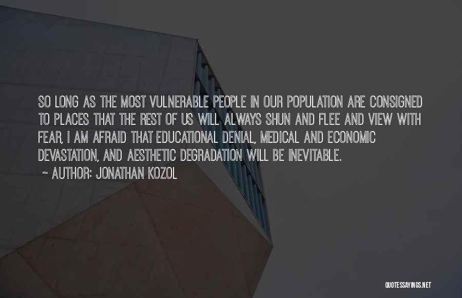 In Denial Quotes By Jonathan Kozol