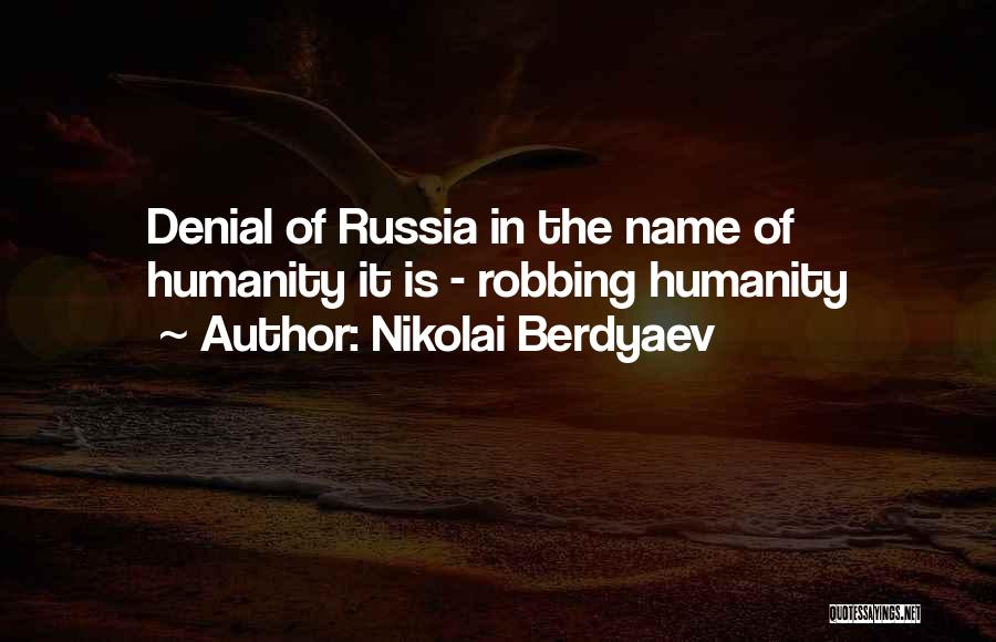 In Denial Quotes By Nikolai Berdyaev