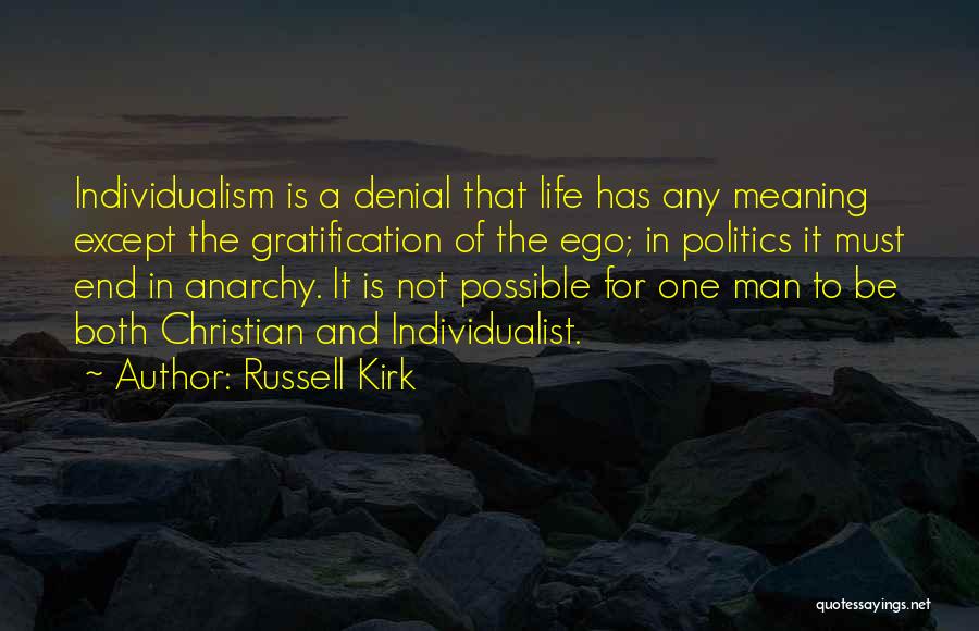 In Denial Quotes By Russell Kirk