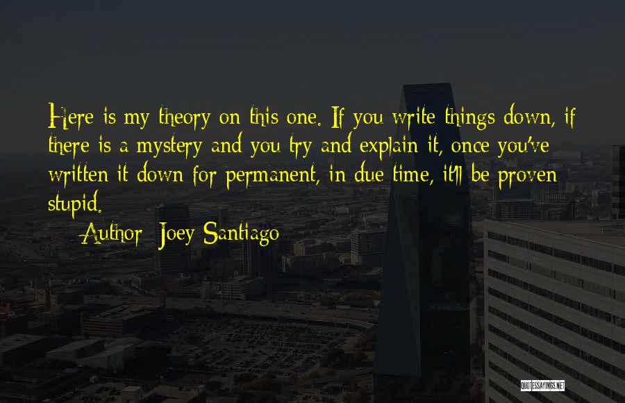 In Due Time Quotes By Joey Santiago