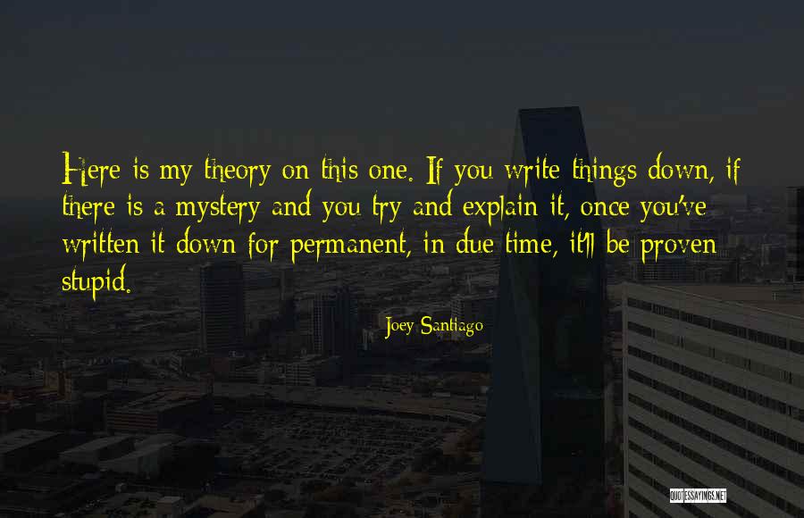 In Due Time Quotes By Joey Santiago