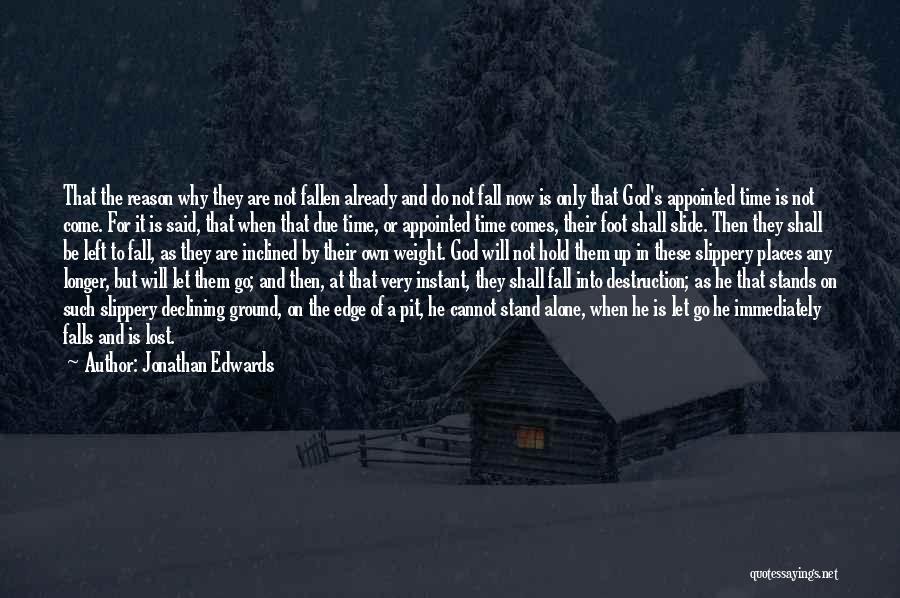 In Due Time Quotes By Jonathan Edwards