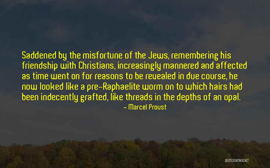 In Due Time Quotes By Marcel Proust