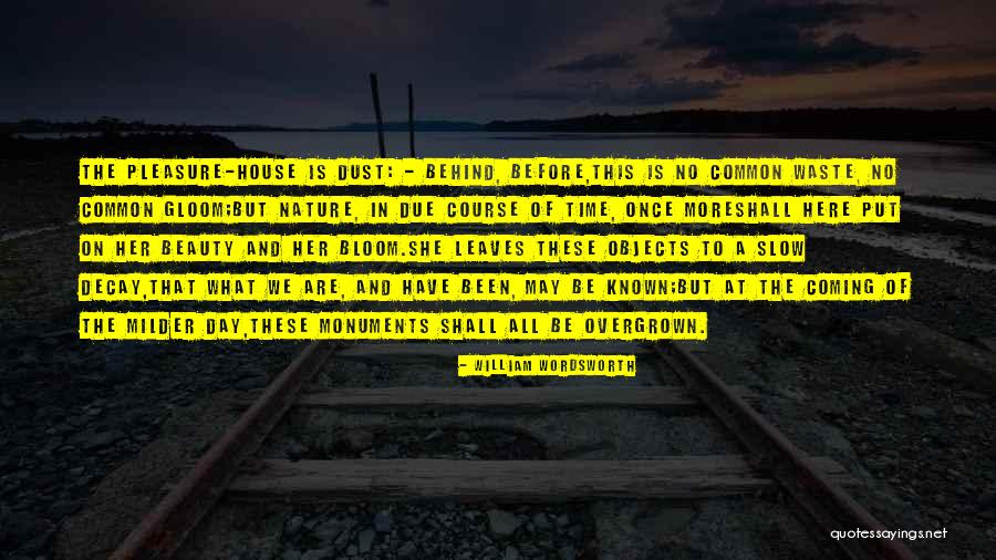 In Due Time Quotes By William Wordsworth