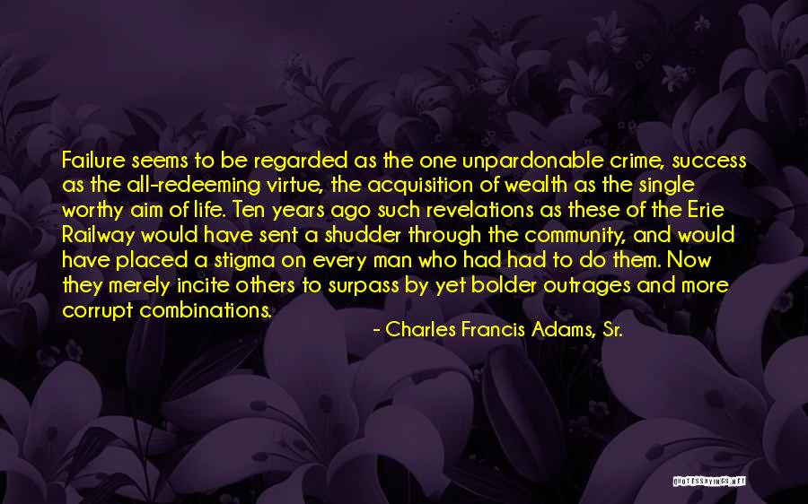 In Erie Quotes By Charles Francis Adams, Sr. In Erie Quotes By Charles Francis Adams, Sr.