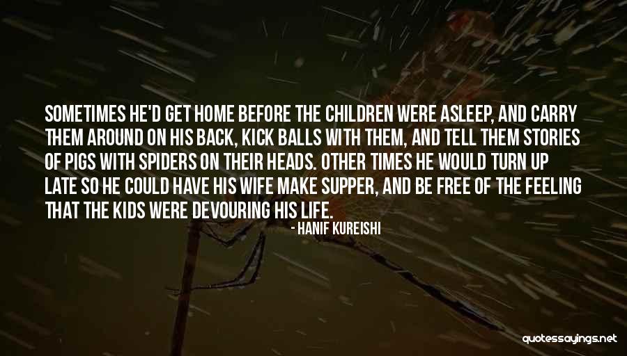 In Erie Quotes By Hanif Kureishi In Erie Quotes By Hanif Kureishi
