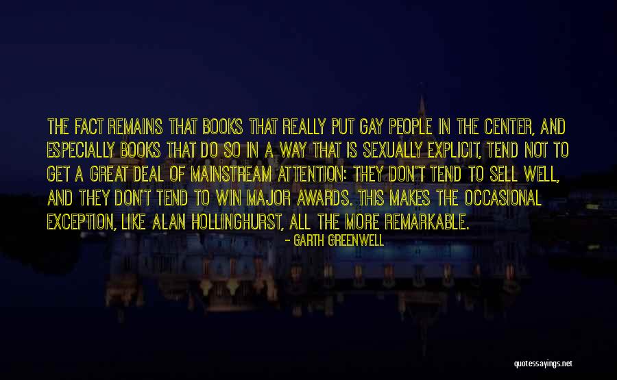 In Fact Quotes By Garth Greenwell